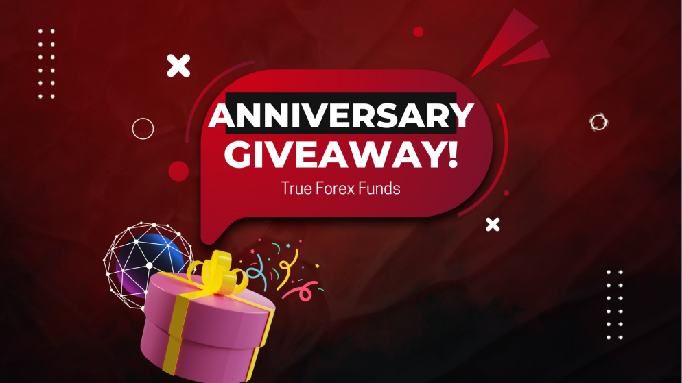 True Forex Funds Anniversary Giveaway- Celebrate Now!