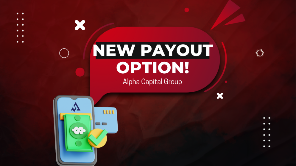 Alpha Capital Group Payout Option “Rise”- New Update!