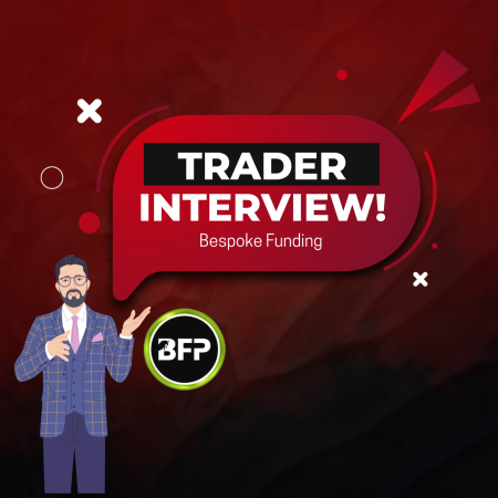 Bespoke Funding Trader Suhaib Interview- Bottom to Top!