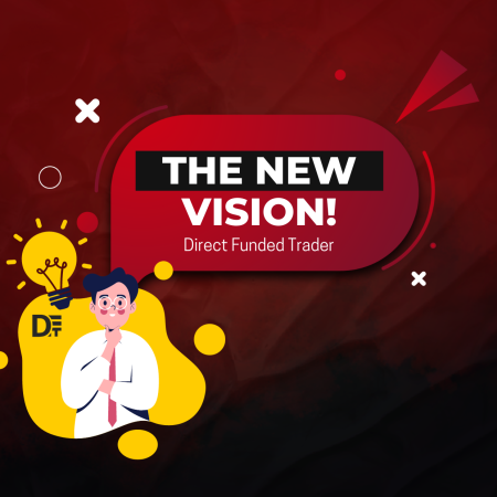 Direct Funded Trader- Transcends Boundaries- A Vision!
