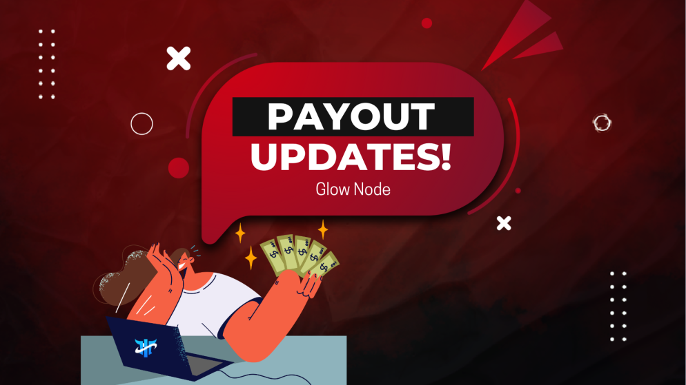 Glow Node New Updates for Payout Process and More!