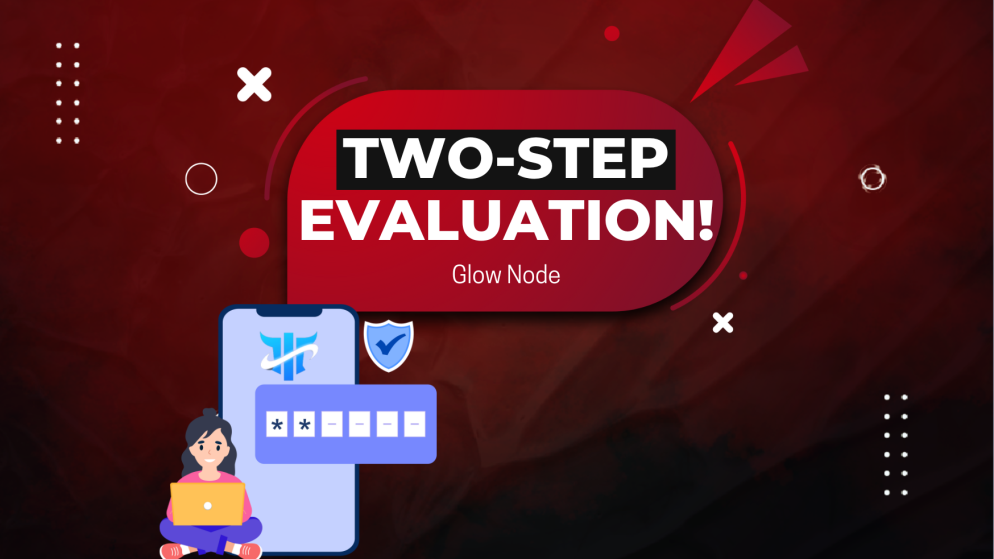 Glow Node Two-Step Evaluation- Is it the one for you?