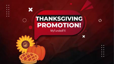 MyFundedFX Thanksgiving Promotion- Holiday Season is here!