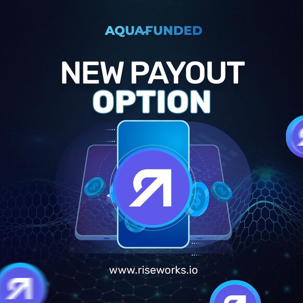 AquaFunded Payout Option Riseworks
