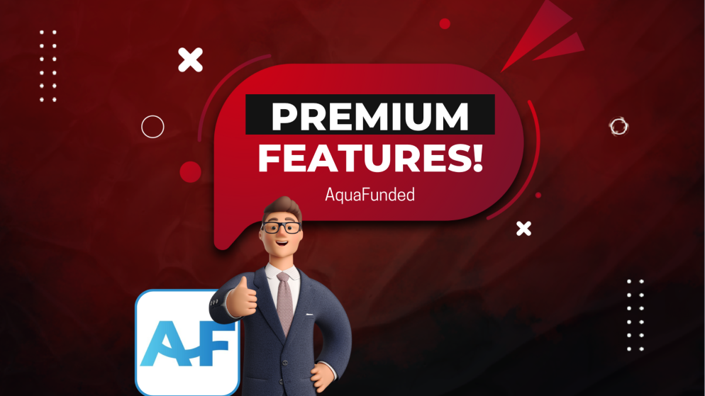 AquaFunded Premium Features- Your Choice?