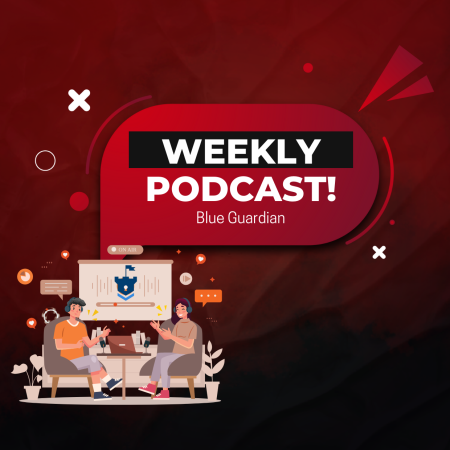 Blue Guardian Weekly Podcast- Ready for it?