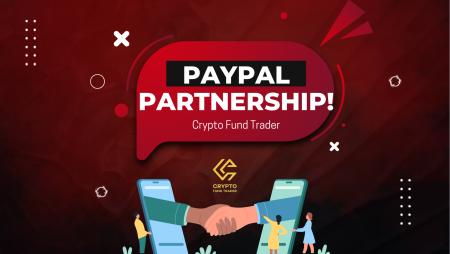 Crypto Fund Trader PayPal Partnership- Safer Transactions!