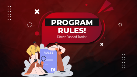 Direct Funded Trader Evaluation Program Rules!
