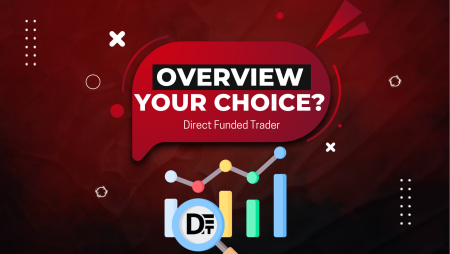 Direct Funded Trader Overview- Is it the one for you?