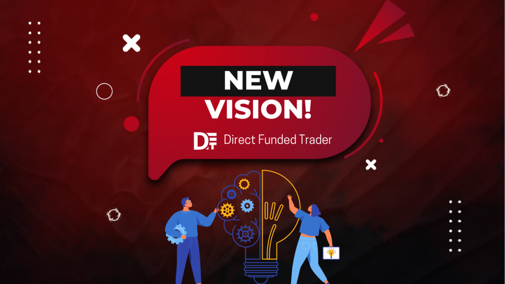 Direct Funded Trader Vision- The Next Big Thing?