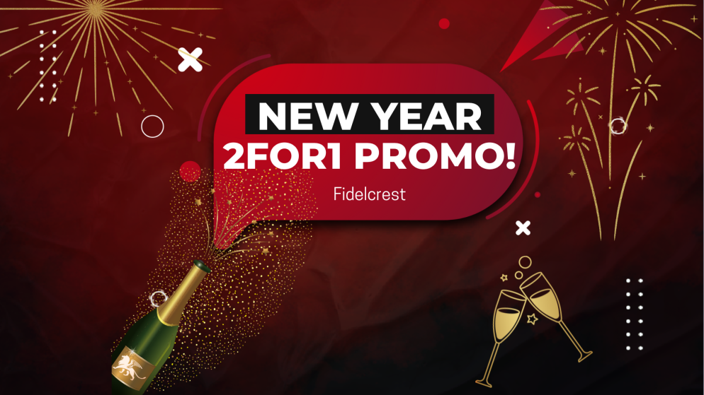 Fidelcrest New Year Promo 2FOR1 Offer- Limited Time Offer!