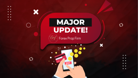 Forex Prop Firm Payment Processor- Major Update!