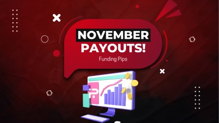 Funding Pips November Payouts- Better or Not?