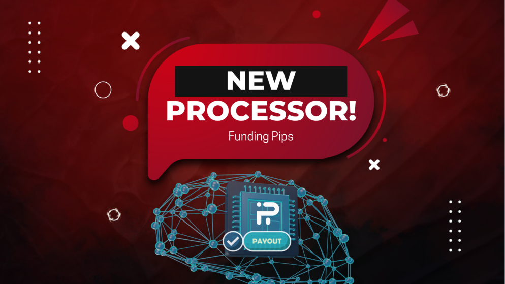 Funding Pips & Rise- A New Payout Processor!