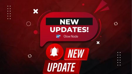 Glow Node Updates- New Payment Processor, Broker, & More!