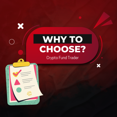 Why choose Crypto Fund Trader? Here are the Reasons!