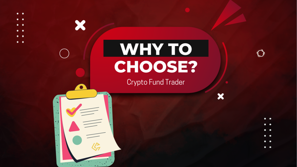 Why choose Crypto Fund Trader? Here are the Reasons!