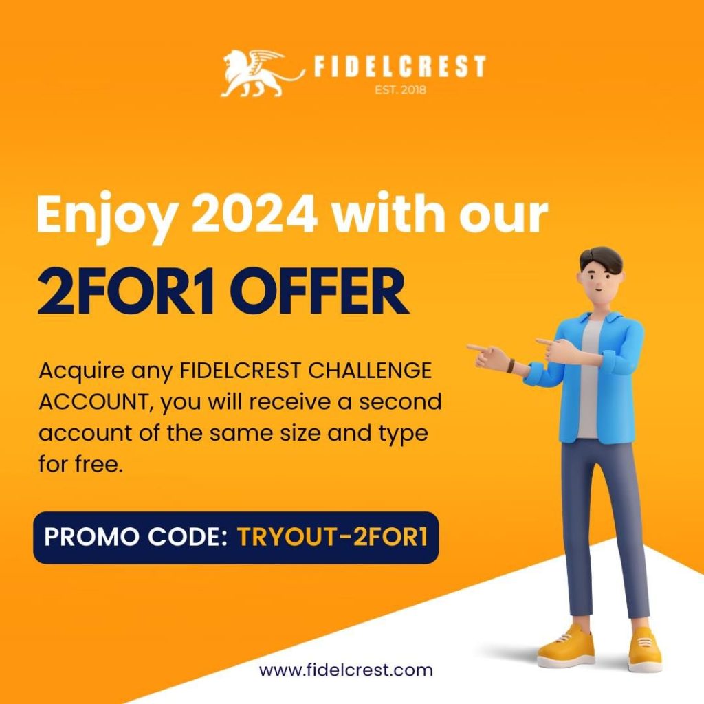 Fidelcrest 2FOR1 Offer 2024