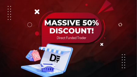 Direct Funded Trader Massive 50% Discount!