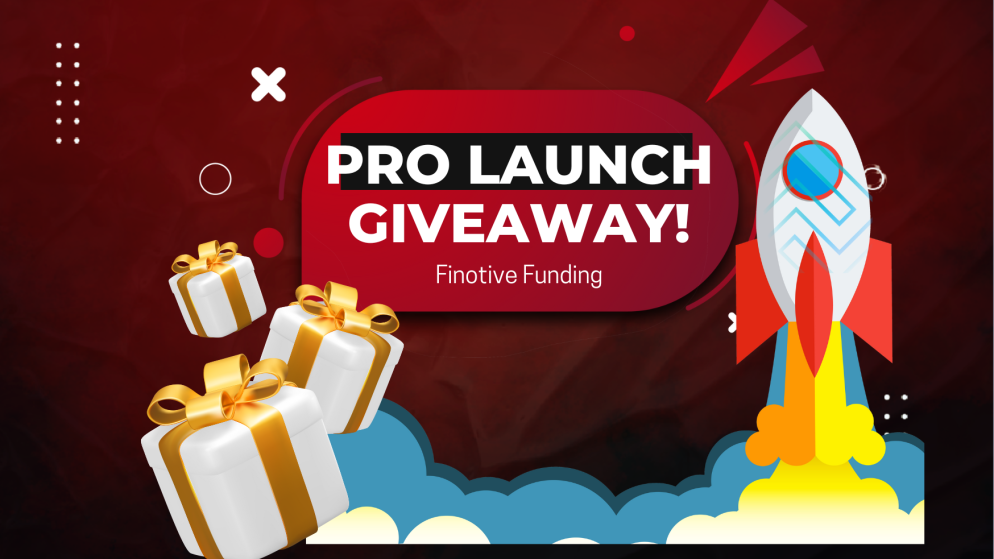 Finotive Pro Accounts Launch Giveaway- $700k in Accounts!
