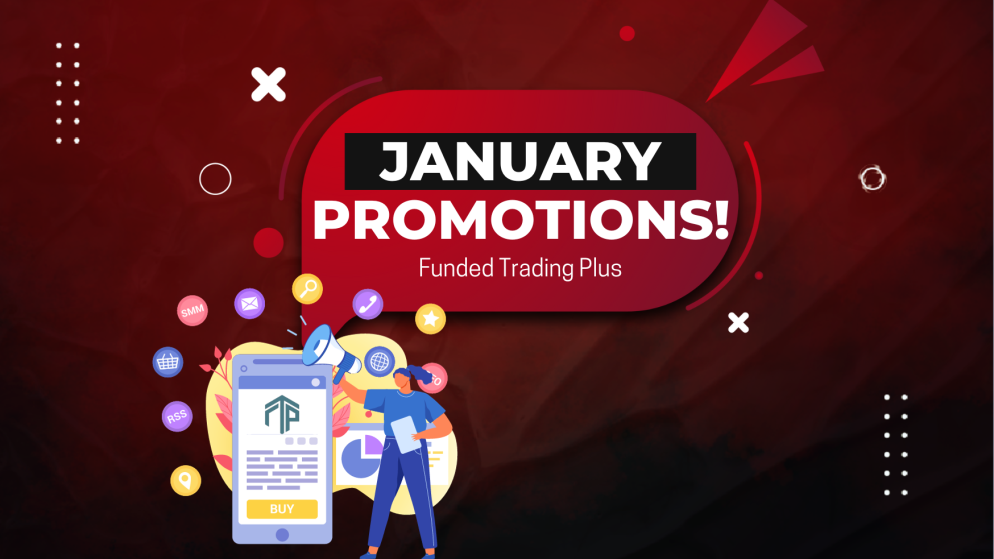 Funded Trading Plus January Promotions- Get Started!