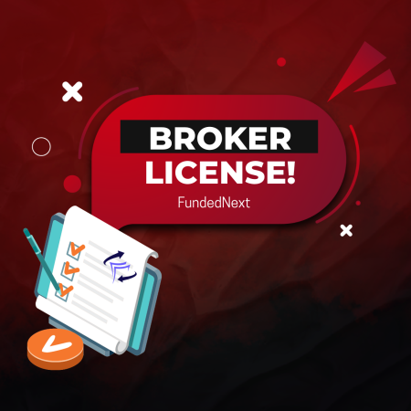 FundedNext Regulated Broker License- A New Development!