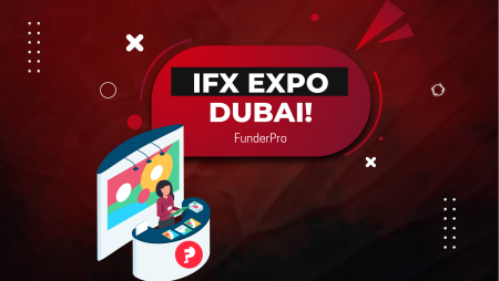 FunderPro at the iFX Expo Dubai- Who’s Going?