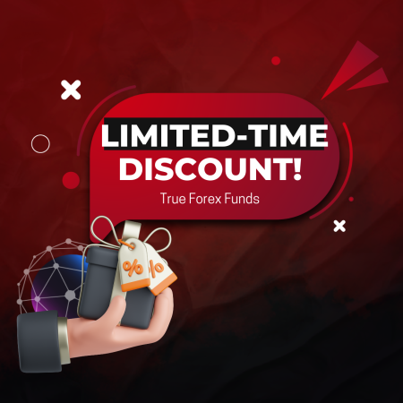 Massive Limited-Time 20% Discount for True Forex Funds!