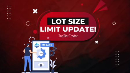 TopTier Trader Removal of Lot Size Limit- New Update!
