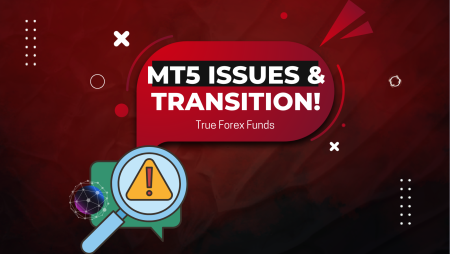 True Forex Funds Addresses MT5 Issues & Transition to cTrader