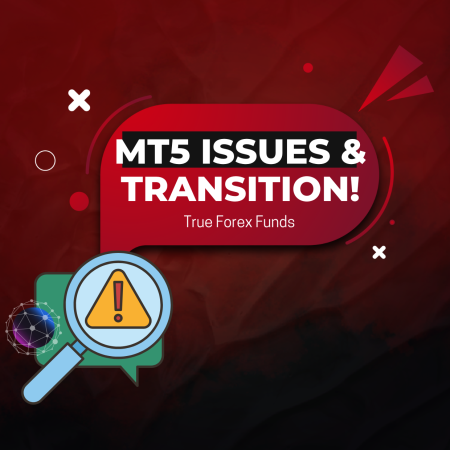 True Forex Funds Addresses MT5 Issues & Transition to cTrader