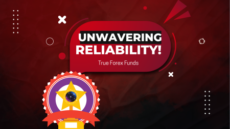 True Forex Funds Emerges Victorious with Unwavering Reliability!