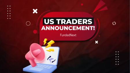 Announcement Regarding US Traders on FundedNext 