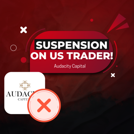 Audacity Capital Temporary Suspension on US Trader!