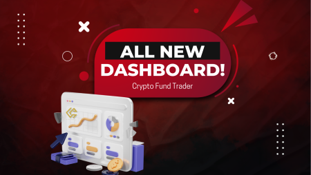 Crypto Fund Trader Dashboard – All New!