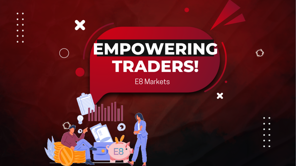 E8 Markets’ Mission – Empowerment of Traders