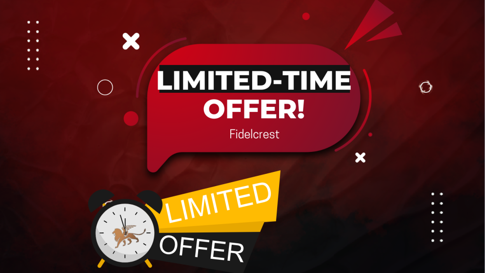 Fidelcrest Limited-Time Offer – Who Wants it?