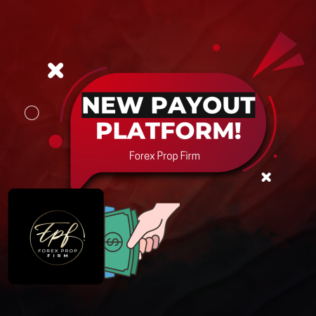 Forex Prop Firm New Payout Platform – Rise!