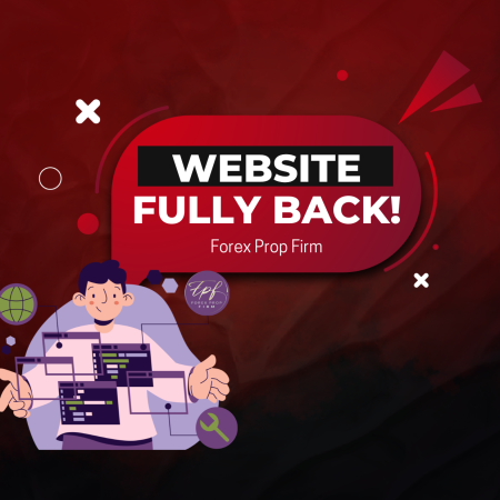 Forex Prop Firm Website Fully Back After the Final Update!