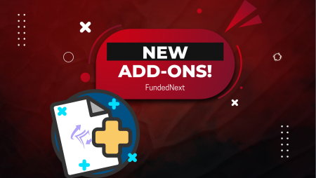 FundedNext New Add-ons for Unparalleled Flexibility!