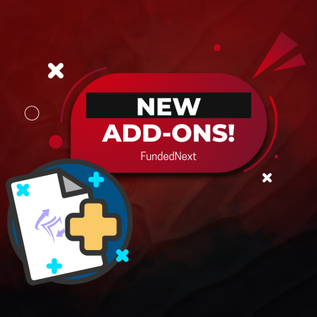 FundedNext New Add-ons for Unparalleled Flexibility!