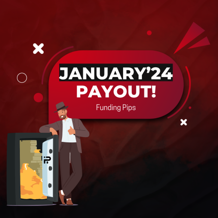 Funding Pips January 2024 Payout – More than $6.7M?