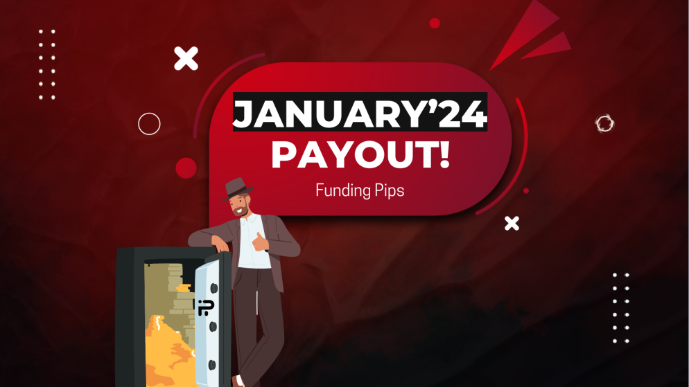 Funding Pips January 2024 Payout – More than $6.7M?