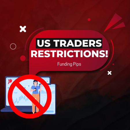 Funding Pips US Traders Restrictions – Regulatory Compliance?