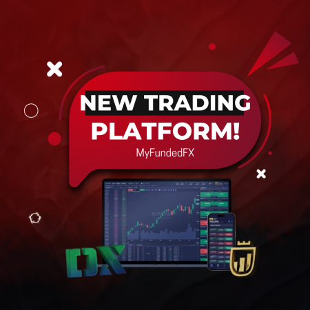 MyFundedFX New Trading Platform – DXTrade