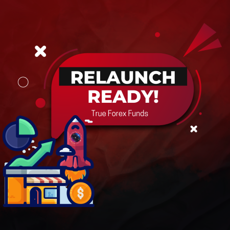 True Forex Funds Relaunch – Ready for It?
