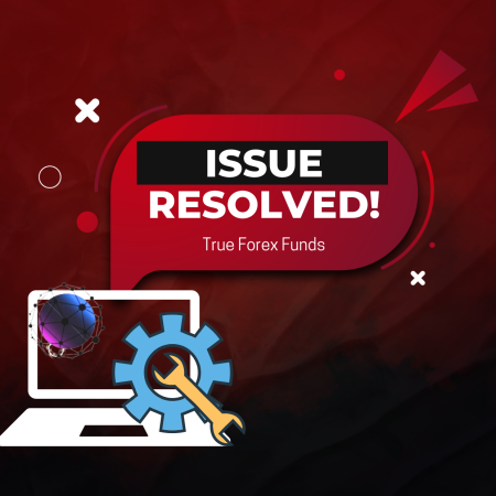 True Forex Funds Synchronization Issue Resolved