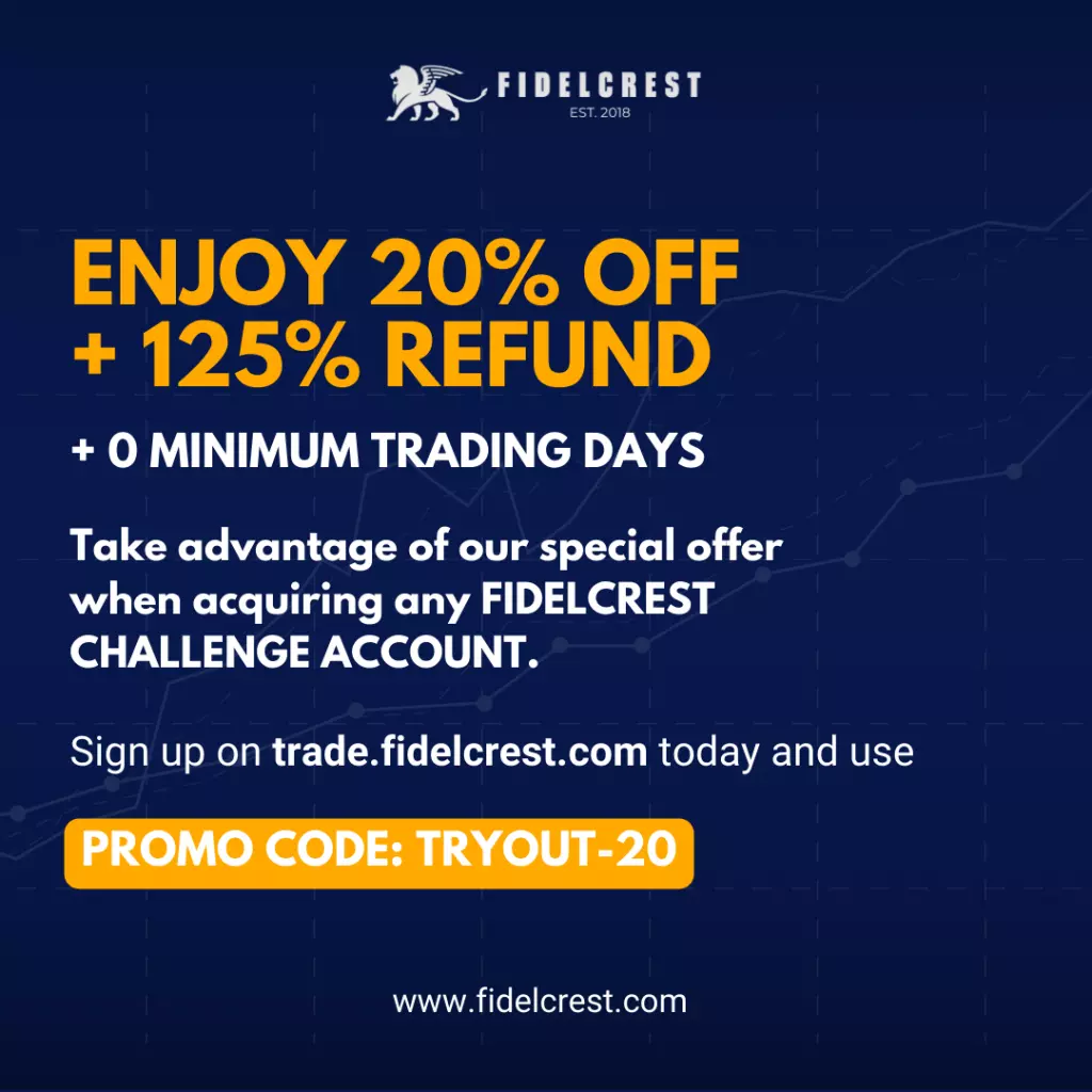 Fidelcrest is extending a limited-time offer of a 20% discount and an extraordinary 125% refund for acquiring any Challenge Account.