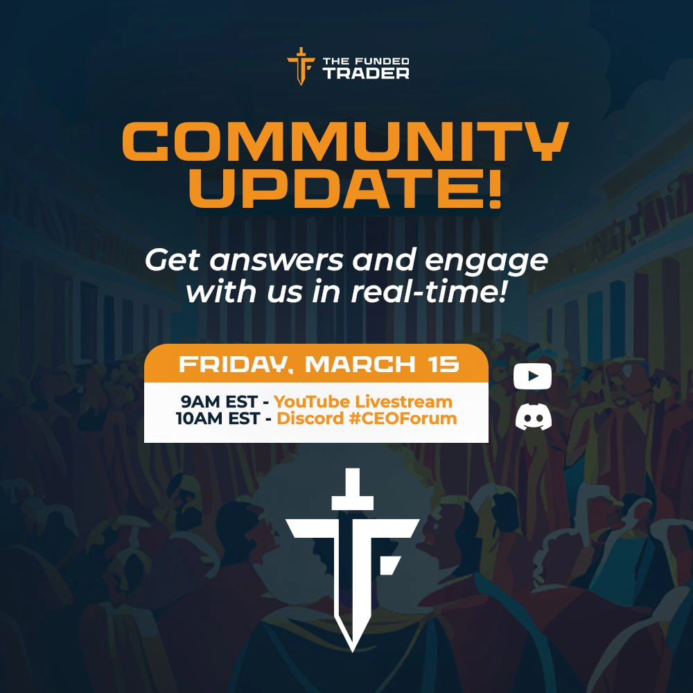 The Funded Trader (TFT) has announced a special Community Update scheduled for this Friday, March 15, at 9 AM EST.