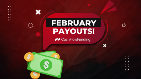 Cash Flow Funding February Payouts – More than $30k?